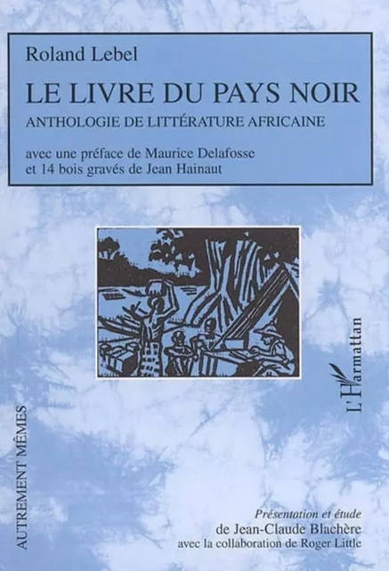 Le livre du pays noir - Roland Lebel - Editions L'Harmattan