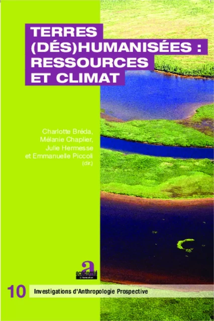 Terres (dés)humanisées : ressources et climat - Julie Hermesse, Emmanuelle Piccoli, Mélanie Chaplier, Charlotte Bréda - Academia