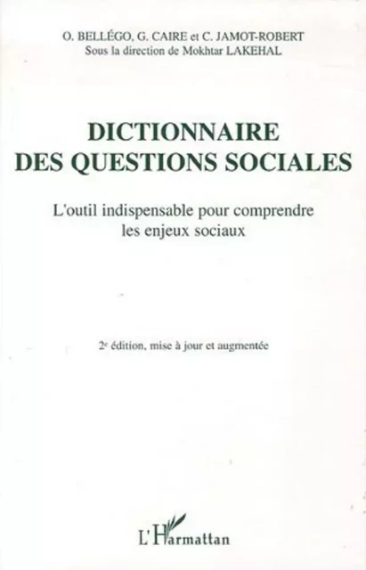 Dictionnaire des questions sociales - Mokhtar Lakehal - Editions L'Harmattan