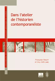 Dans l'atelier de l'historien contemporanéiste