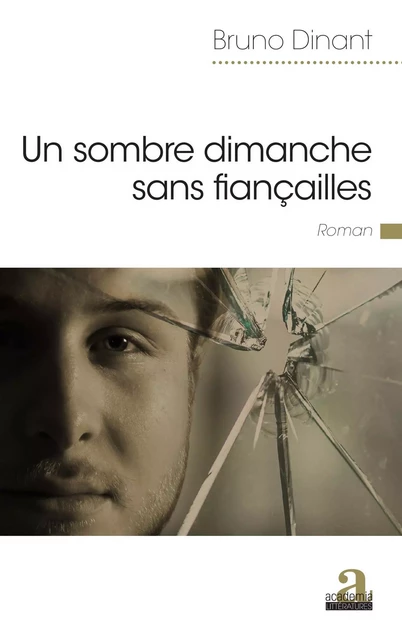 Un sombre dimanche sans fiançailles - Bruno Dinant - Academia