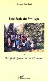 ECOLE DU TROISIEME TYPE (UNE)