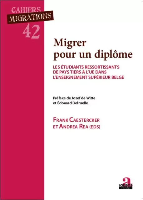 Migrer pour un diplôme - Frank Caestercker, Andrea Rea - Academia