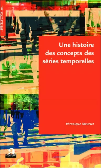 Une histoire des concepts des séries temporelles - Véronique Meuriot - Academia