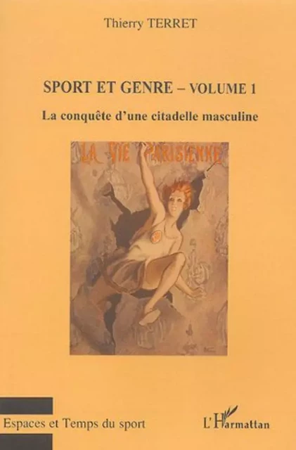 Sport et genre (volume 1) - Thierry Terret - Editions L'Harmattan