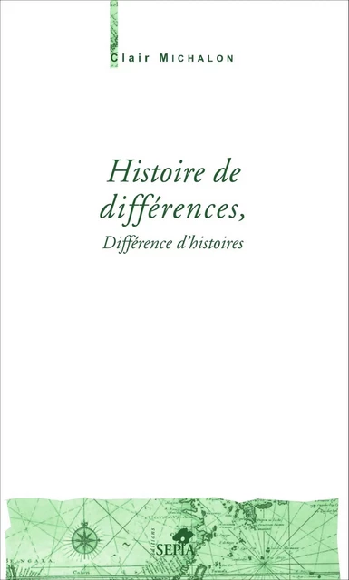 Histoire de différences - Clair Michalon - Sépia