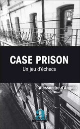 Case Prison. Un jeu d'échecs