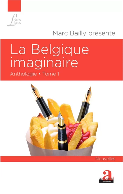 La Belgique imaginaire (Tome 1) - Marc Bailly - Academia