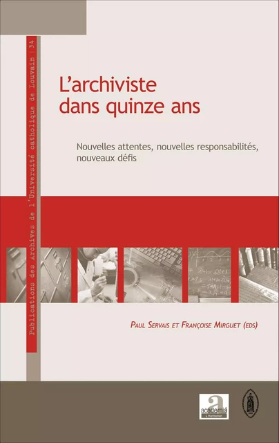 L'archiviste dans quinze ans - Françoise Mirguet, Paul Servais - Academia