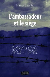 L'ambassadeur et le siège