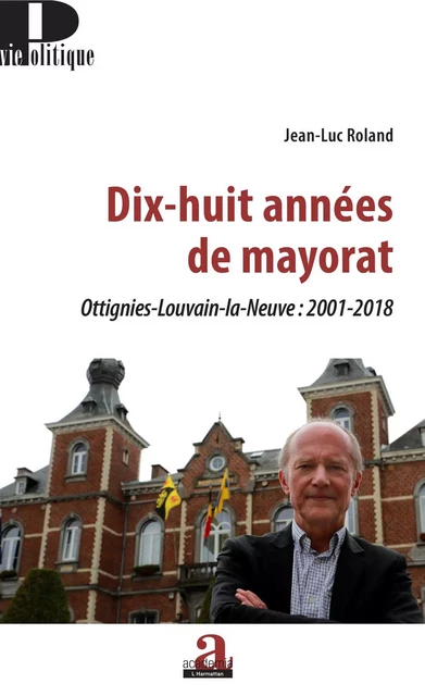 Dix-huit années de mayorat - Jean-Luc Roland - Academia