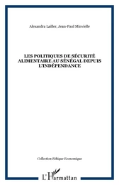 Les politiques de sécurité alimentaire au Sénégal depuis l'indépendance