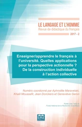 Enseigner/apprendre le français à l'université. Quelles applications pour la perspective actionnelle ?