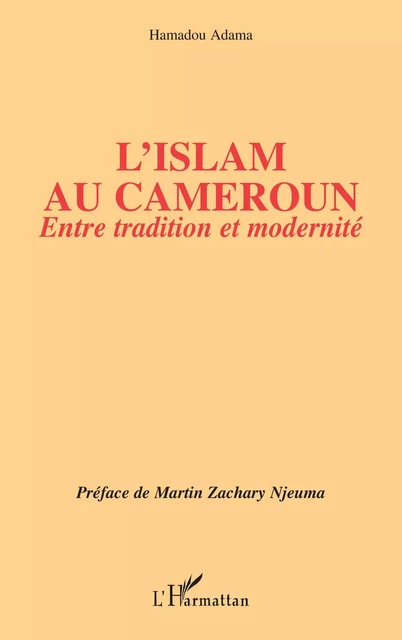 L'islam au Cameroun - Hamadou Adama - Editions L'Harmattan