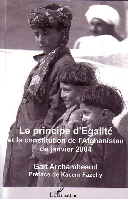 Le principe d'Egalité - Gaït Gauhar Archambeaud - Editions L'Harmattan