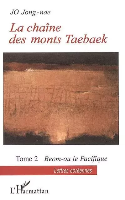 La chaîne des monts Taebaek - Jong-Nae Jo - Editions L'Harmattan