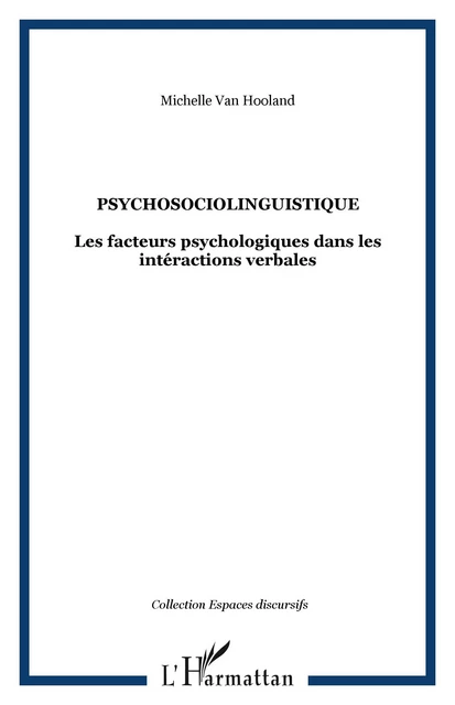 Psychosociolinguistique - Michelle Van Hooland - Editions L'Harmattan