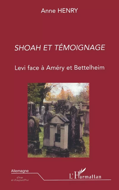 Shoah et témoignage - Anne Henry - Editions L'Harmattan