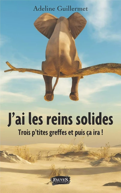 J'ai les reins solides - Adeline Guillermet - Fauves editions