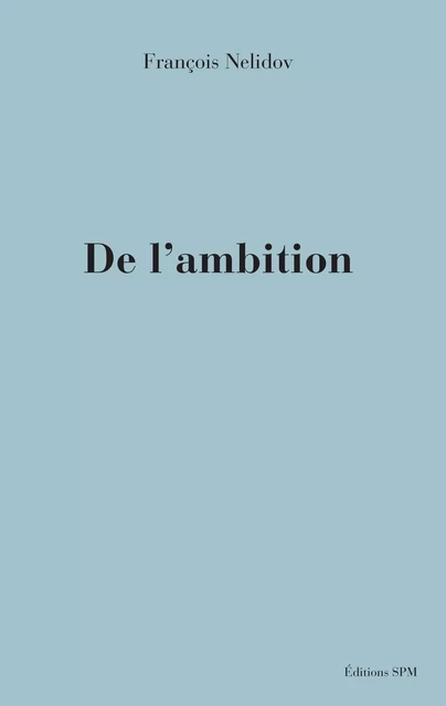 De l'ambition - François Schechter - SPM