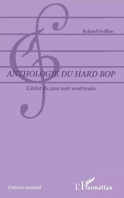 Anthologie du hard bop - Roland Guillon - Editions L'Harmattan