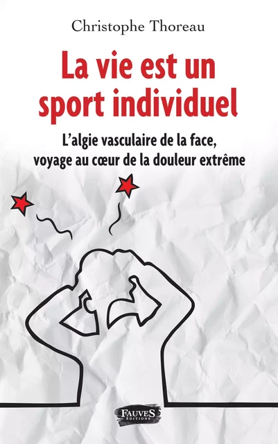 La vie est un sport individuel - Christophe Thoreau - Fauves editions