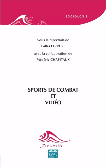 Sports de combat et vidéo - Gilles Ferréol - EME Editions