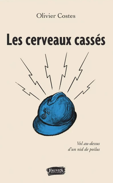 Les cerveaux cassés - Olivier Costes - Fauves editions