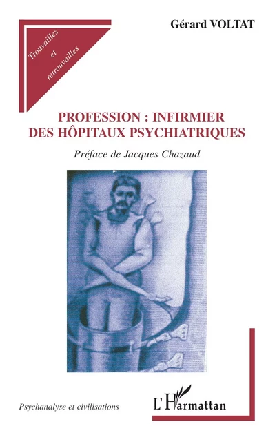 Profession : infirmier des hôpitaux cliniques - Gérard Voltat - Editions L'Harmattan