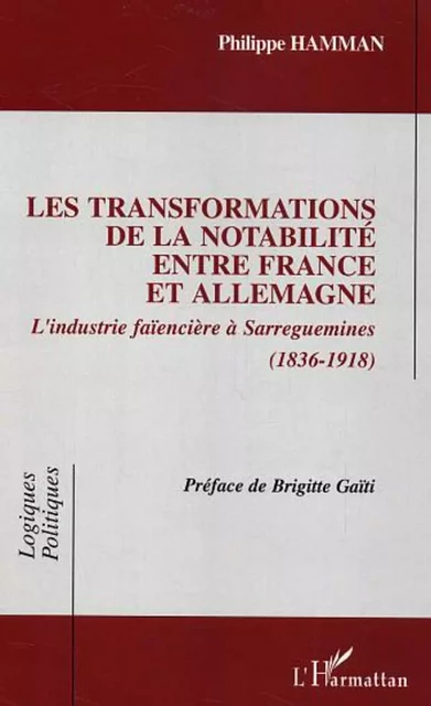 Les transformations de la notabilité entre France et Allemagne - Philippe Hamman - Editions L'Harmattan