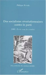 Des socialistes révolutionnaires contre le parti