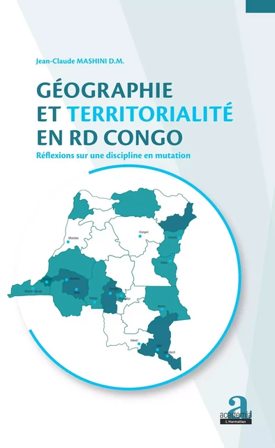 Géographie et territorialité en RD Congo. - Jean-Claude Mashini D.M. - Academia