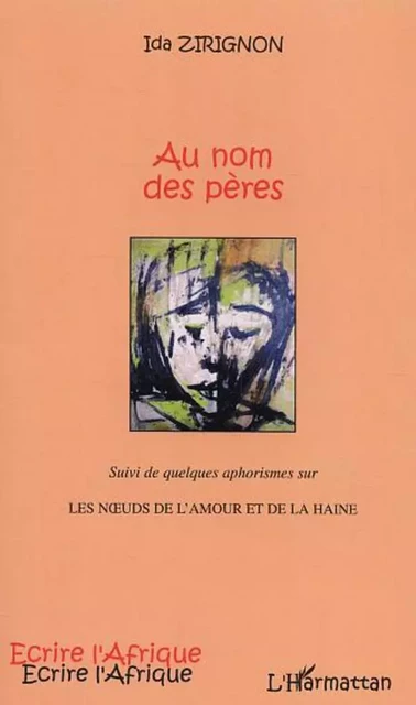 Au nom des pères - Ida Zirignon - Editions L'Harmattan