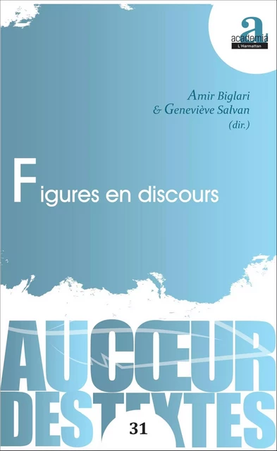 Figures en discours - Geneviève Salvan, Amir Biglari - Academia