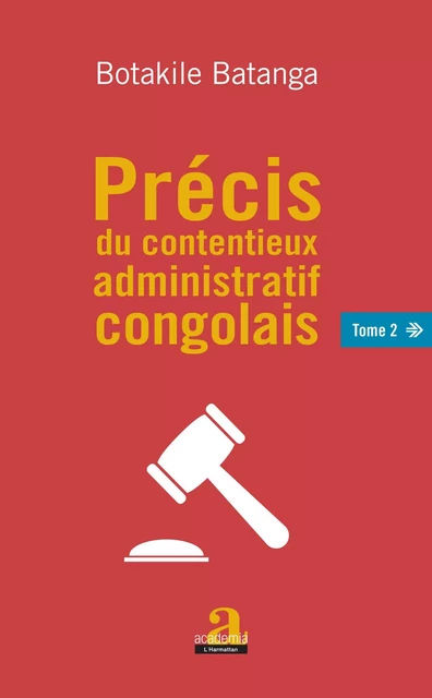 Précis du contentieux administratif congolais Tome 2 -  Botakile Batanga - Academia