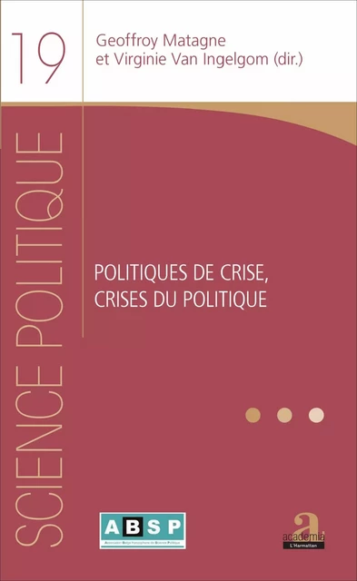 Politiques de crise, crises du politique - Virginie Van Ingelgom, Geoffroy Matagne - Academia