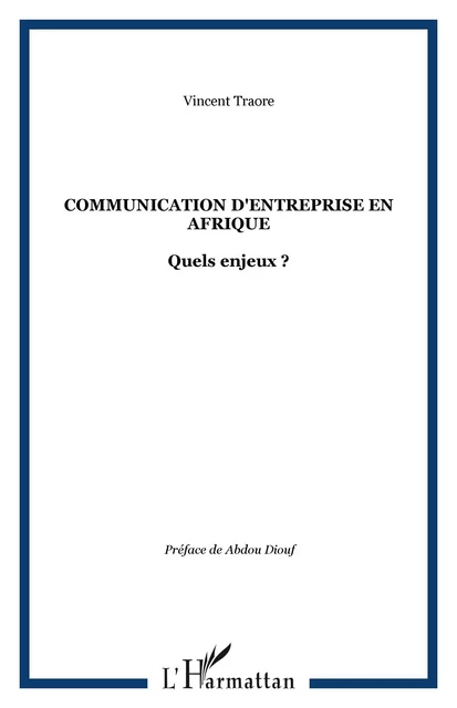 Communication d'entreprise en Afrique - Vincent Traore - Editions L'Harmattan