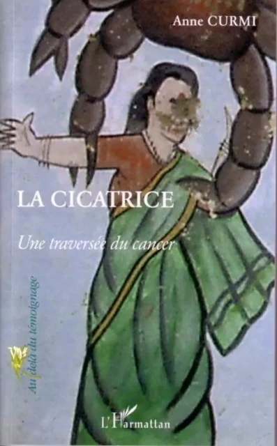 La cicatrice - Anne Curmi - Editions L'Harmattan