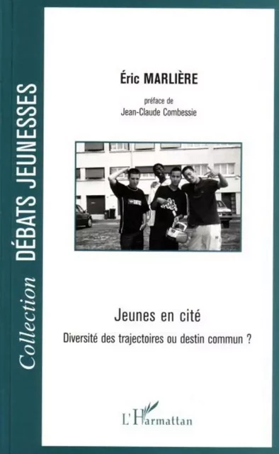 Jeunes en cité - Éric Marlière - Editions L'Harmattan