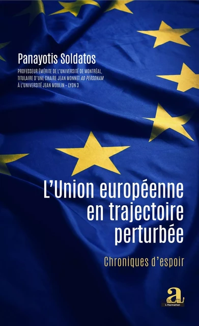 L'Union européenne en trajectoire perturbée - Panayotis Soldatos - Academia