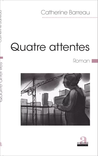 Quatre attentes - Catherine Barreau - Academia