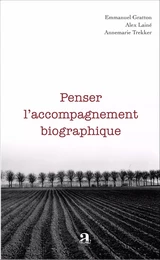 Penser l'accompagnement biographique