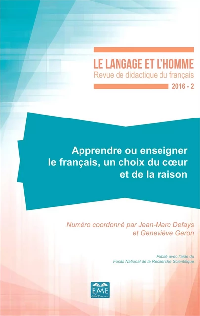 Apprendre ou enseigner le français, un choix du coeur et de la raison - Jean-Marc Defays, Geneviève Geron - EME Editions