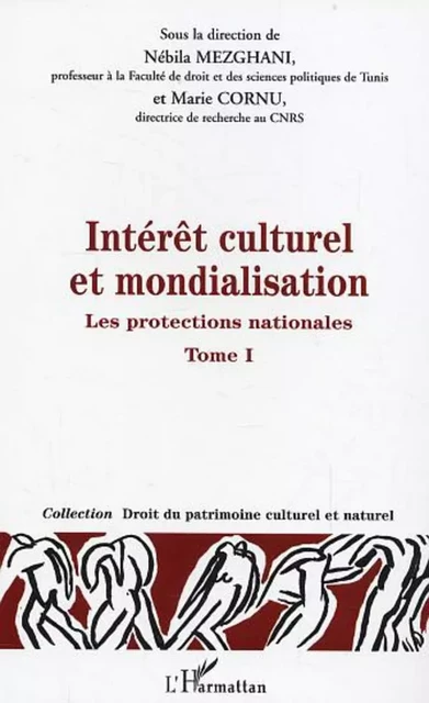 Intérêt culturel et mondialisation - Marie Cornu, Nebila Mezghani - Editions L'Harmattan