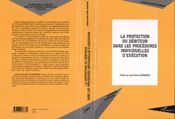 La protection du débiteur dans les procédures individuelles d'exécution - Sylvain Sorel Kuate Tameghe - Editions L'Harmattan