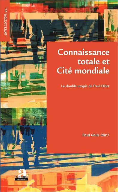 Connaissance totale et Cité mondiale - Paul Ghils - Academia