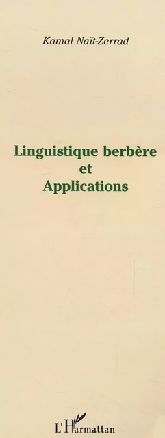 Linguistique berbère et Applications - Kamal Nait Zerad - Editions L'Harmattan