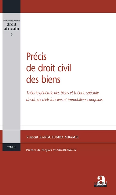 Précis de droit civil des biens - Vincent Kangulumba Mbambi - Academia