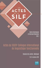 Actes du XXXIVe Colloque international de linguistique fonctionnelle