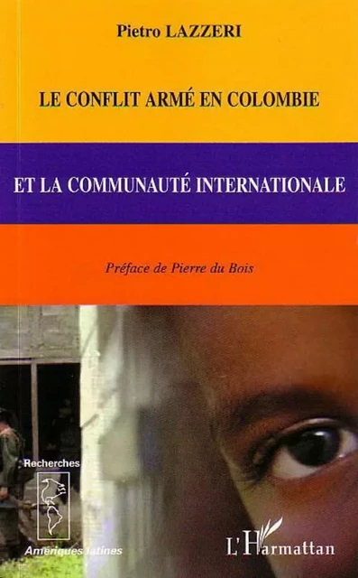 Le conflit armé en Colombie et la communauté internationale - Michaël Attali - Editions L'Harmattan